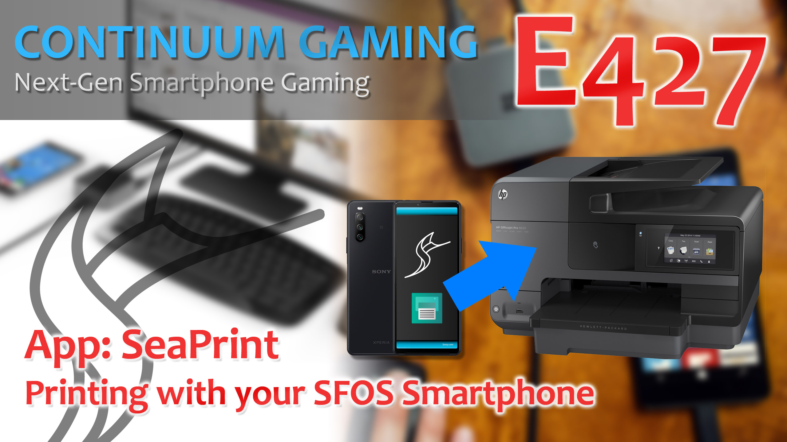 Continuum Gaming E427: SeaPrint – Printing with your SFOS Smartphones